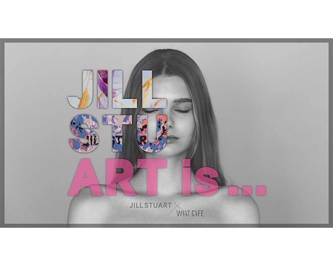 気鋭の若手アーティストによるアイテムも！JILL STUART協力による“アート×アパレル”な展示会が6月5日からWHAT CAFEで開催